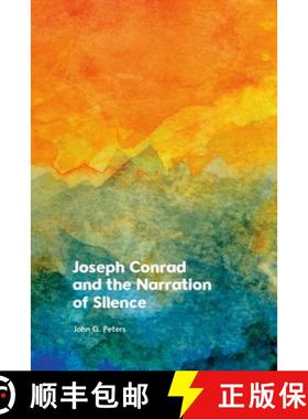 【3-4周达】Joseph Conrad and the Narration of Silence [9781399535854]