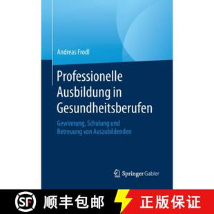 Professionelle 9783658287641 Au... Schulung 4周达 und Ausbildung von Gesundheitsberufen Betreuung Gewinnung