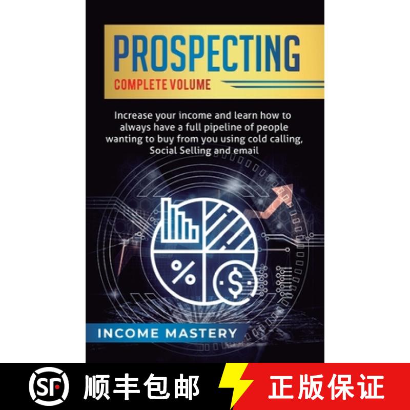 【3-4周达】Prospecting: Increase Your Income and Learn How to Always Have a Full Pipeline of People W... [9781647773274]
