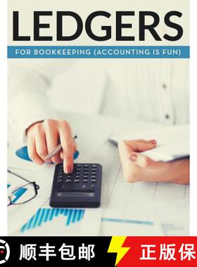 预订 Ledgers For Bookkeeping (Accounting is Fun) [9781681456898]