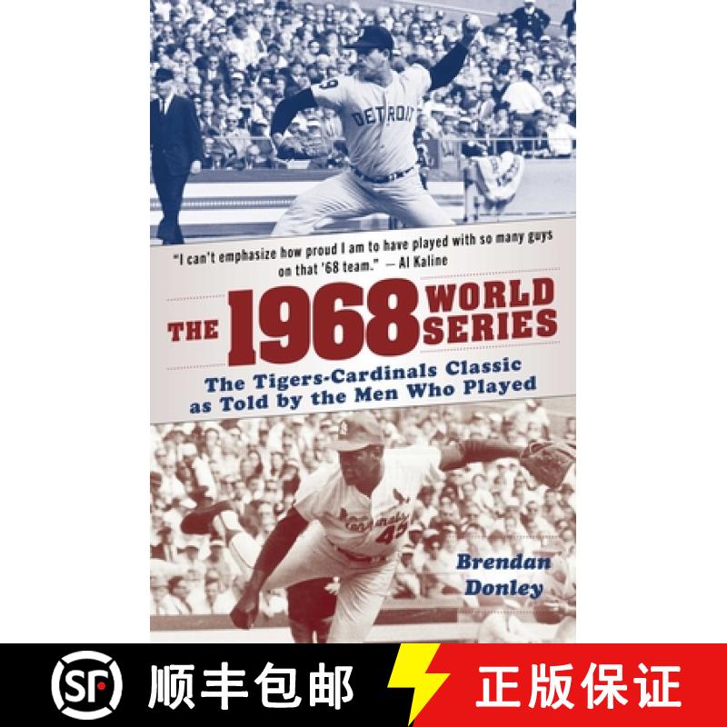 【3-4周达】The 1968 World Series: The Tigers-Cardinals Classic as Told by the Men Who Played [9781683583547]
