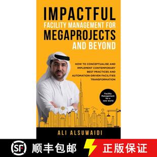【3-4周达】Impactful Facility Management For Megaprojects and Beyond: How to Conceptualise and Implem... [9781761240881]