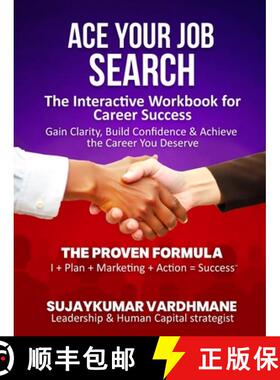 【3-4周达】Ace Your Job Search: The Interactive Workbook for Career Success Gain Clarity, Build Confi... [9781775287308]