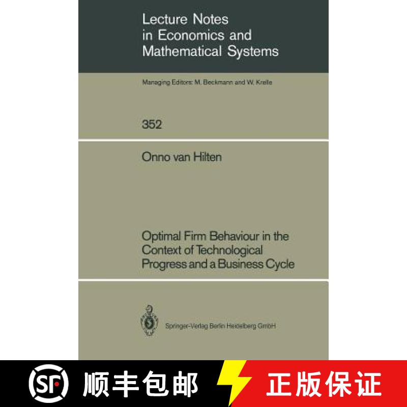 【3-4周达】Optimal Firm Behaviour in the Context of Technological Progress and a Business Cycle [9783540535638]
