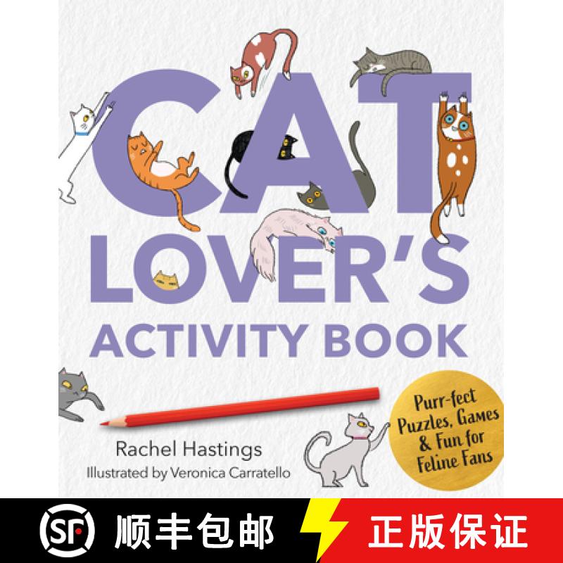 【3-4周达】A Cat Lover's Activity Book : Purr-fect Puzzles, Games & Fun for Feline Fans [9780760397831]