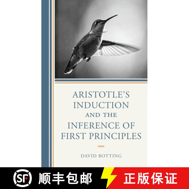 【3-4周达】Aristotle's Induction and the Inference of First Principles [9781666950212]