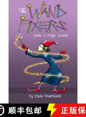 【3-4周达】The Wand Fixers Book 1: Welcome to Magic School [9781945493577]