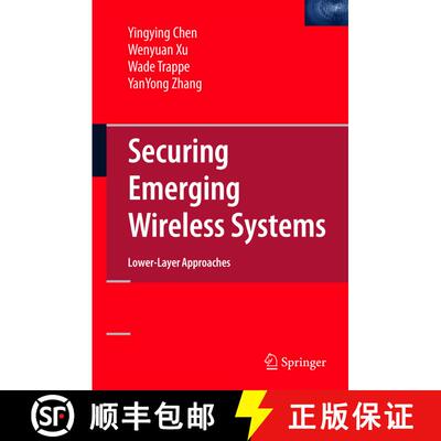 【3-4周达】精装 Securing Emerging Wireless Systems : Lower-layer Approaches (1st Edition. 2nd Printin... [9780387884905]