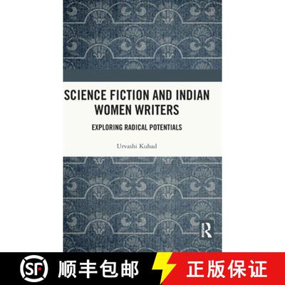 【3-4周达】精装 Science Fiction and Indian Women Writers: Exploring Radical Potentials [9780367511067]