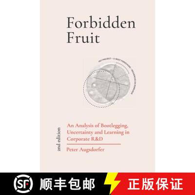 【3-4周达】Forbidden Fruit: An Analysis of Bootlegging, Uncertainty, and Learning in Corporate R&D [9783000655821]