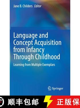 【3-4周达】Language and Concept Acquisition from Infancy Through Childhood : Learning from Multiple E... [9783030355937]