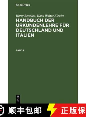 预订 Handbuch der Urkundenlehre für Deutschland und Italien Handbuch der Urkundenlehre für Deutschl... [9783112364697]