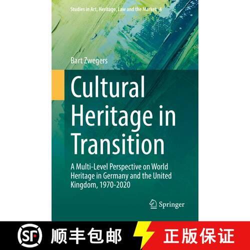 【3-4周达】Cultural Heritage in Transition : A Multi-Level Perspective on World Heritage in Germany a... [9783030937744]
