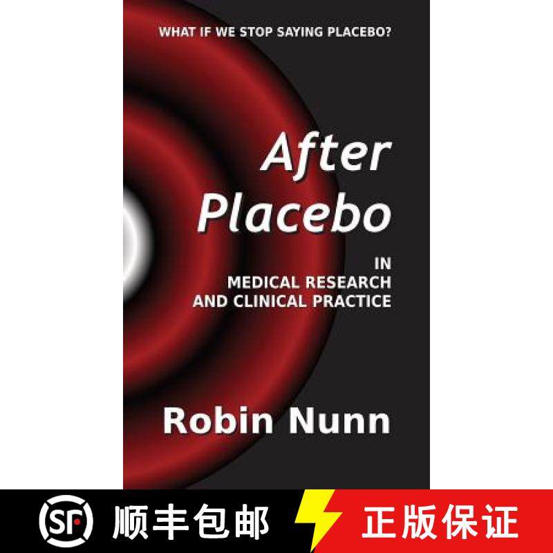 预订 After Placebo: In medical research and clinical practice [9780994731616]