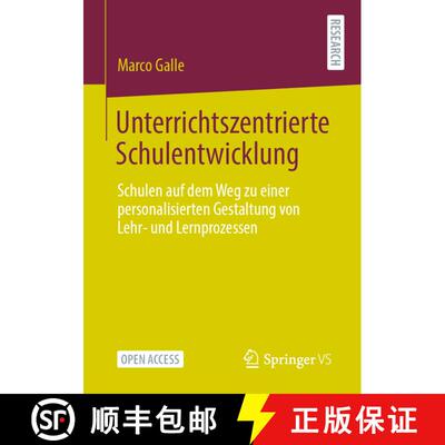 【3-4周达】Unterrichtszentrierte Schulentwicklung : Schulen auf dem Weg zu einer personalisierten Ges... [9783658350697]