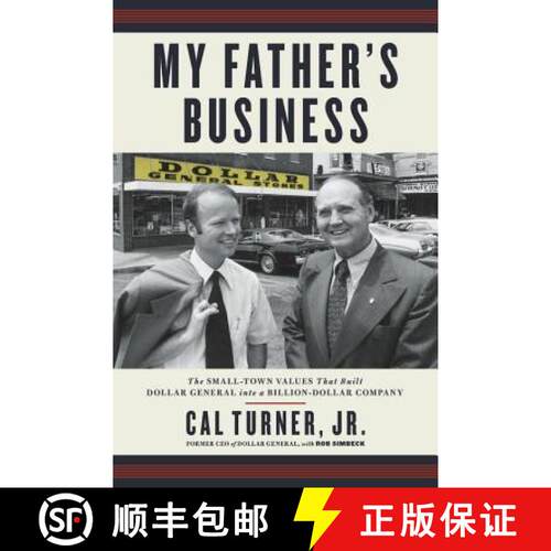【3-4周达】My Father's Business: The Small-Town Values That Built Dollar General Into a Billion-Dolla... [9781478992967]