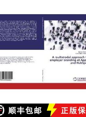 预订 A multimodal approach to employer branding at Apple and HubSpot [9783659944444]