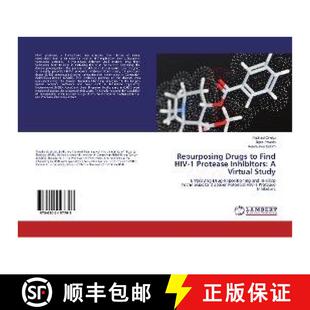 预订 Repurposing Drugs to Find HIV-1 Protease Inhibitors: A Virtual Study [9786202197793]
