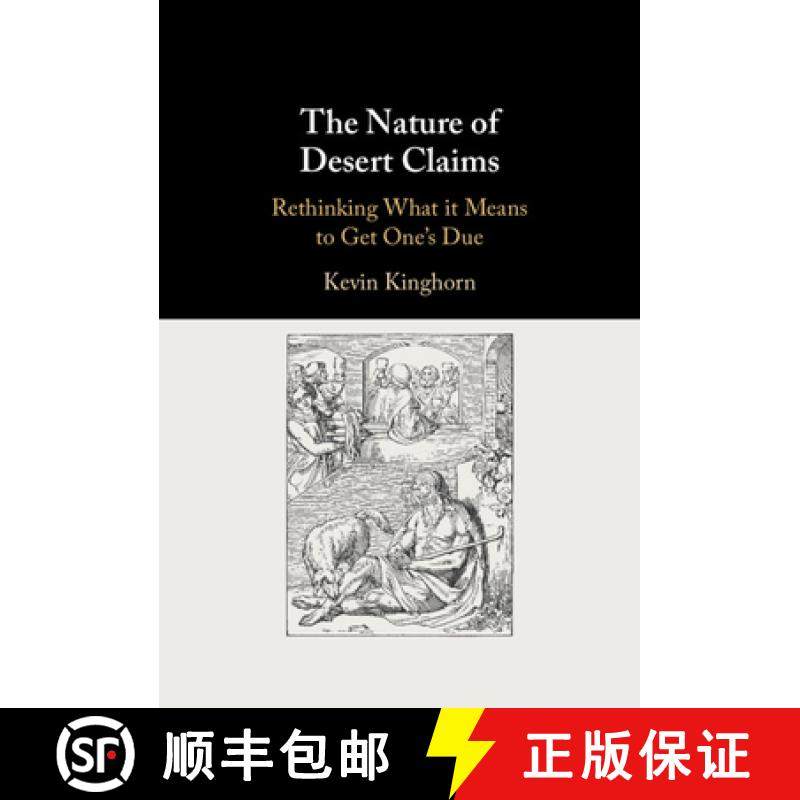【3-4周达】The Nature of Desert Claims: Rethinking What It Means to Get One's Due [9781108845328]
