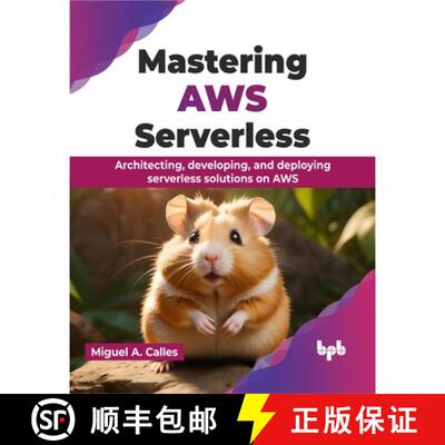 【3-4周达】Mastering AWS Serverless: Architecting, developing, and deploying serverless solutions on ... [9789355516114]
