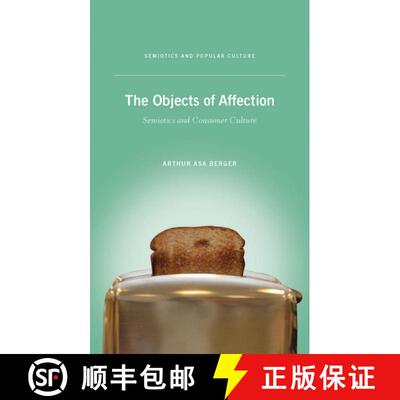 【3-4周达】The Objects of Affection: Semiotics and Consumer Culture [9780230103733]
