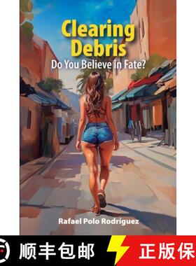 预订 Clearing Debris: Do You Believe in Fate? [9781685747275]