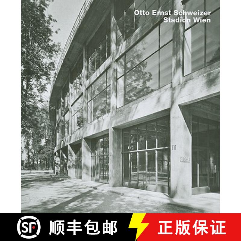 【3-4周达】Otto Ernst Schweizer, Stadium in Vienna: Stadion Wien [9783932565755]