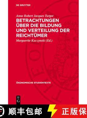 预订 Betrachtungen Über Die Bildung Und Verteilung Der Reichtümer: Veröffentlicht Anlässlich Der ... [9783112746004]