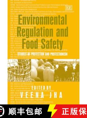 【3-4周达】Environmental Regulation and Food Safety - Studies of Protection and Protectionism: Studie... [9781845425128]