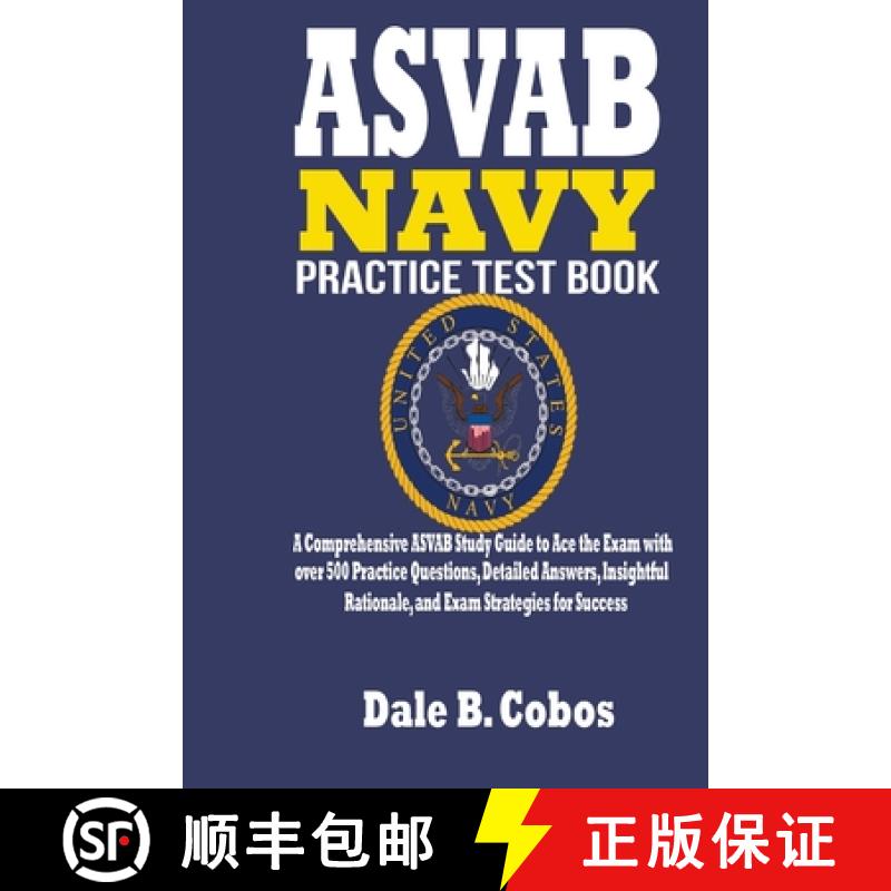 【2-3周达】ASVAB NAVY Practice Test Book : A Comprehensive ASVAB Study Guide to Ace the Exam with ove... [9781961808027]