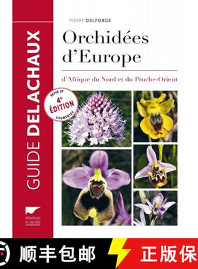 【3-4周达】Orchidées d'Europe d'Afrique du Nord et du Proche-Orient [Orchids of Europe, North Africa... [9782603024072]