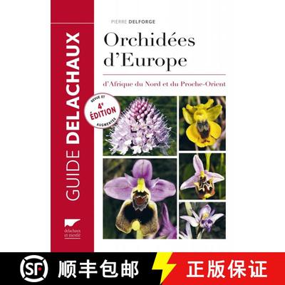【3-4周达】Orchidées d'Europe d'Afrique du Nord et du Proche-Orient [Orchids of Europe, North Africa... [9782603024072]