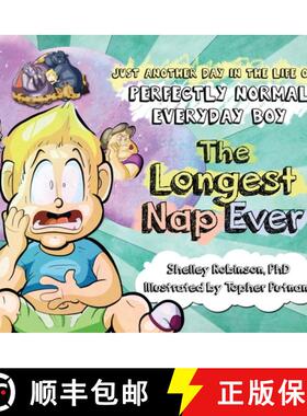 【3-4周达】The Longest Nap Ever: Just Another Day in the Life of a Perfectly Normal Everyday Boy [9781777656027]