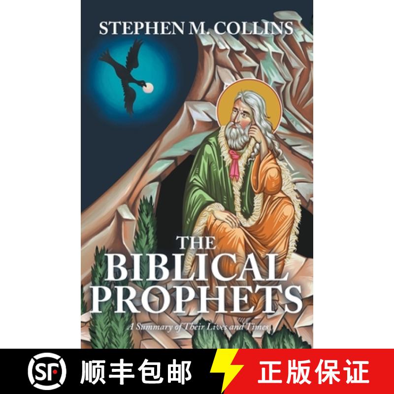 【4周达】The Biblical Prophets: A Summary of Their Lives and Times [9798891309623]