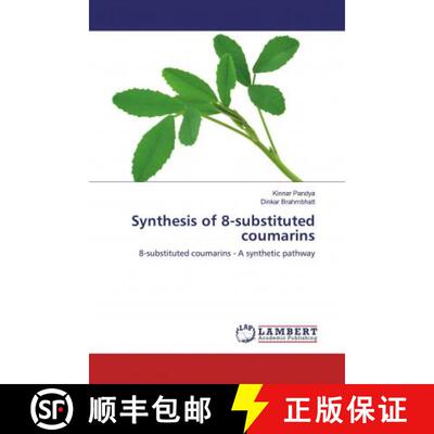 预订 Synthesis of 8-substituted coumarins [9786200481559]
