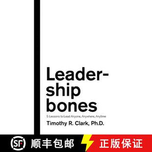 【3-4周达】Leadership Bones: 5 Lessons to Lead Anyone, Anywhere, Anytime [9780578451039]