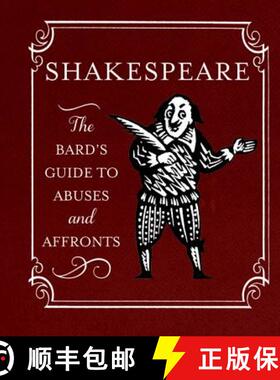 【3-4周达】Shakespeare: The Bard's Guide to Abuses and Affronts [9780762453863]