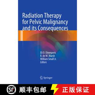 【3-4周达】Radiation Therapy for Pelvic Malignancy and its Consequences [9781493953707]