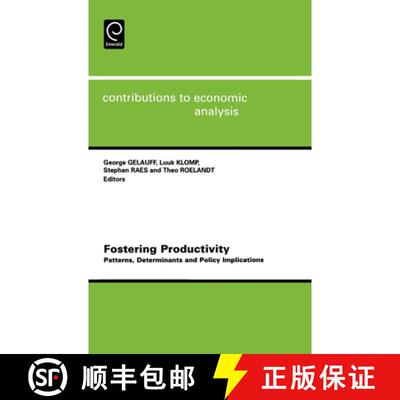 【3-4周达】Fostering Productivity – Patterns, Determinants and Policy Implications [9780444516688]
