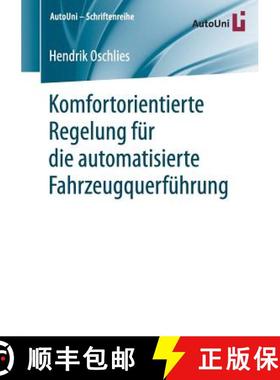 【3-4周达】Komfortorientierte Regelung fuer die automatisierte Fahrzeugquerfuehrung [9783658252342]