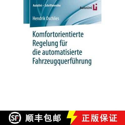 【3-4周达】Komfortorientierte Regelung fuer die automatisierte Fahrzeugquerfuehrung [9783658252342]