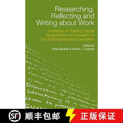 【3-4周达】Researching, Reflecting and Writing about Work : Guidance on Training Course Assignments a... [9780415472302]