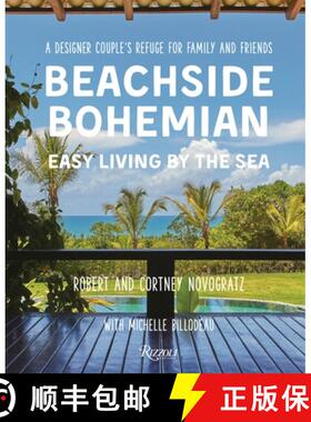 Beachside Bohemian: Easy Living By the Sea - A Designer Couple's Refuge for Family and Friends [9780847848089]