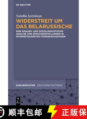 预订 Widerstreit Um Das Belarussische: Eine Diskurs- Und Soziolinguistische Analyse Von Spracheinstel... [9783110690736]