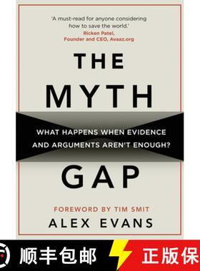 【3-4周达】The Myth Gap : What Happens When Evidence and Arguments Arent Enough [9781909513112]