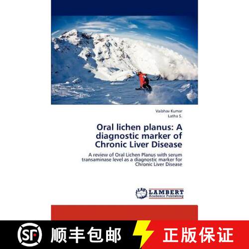 预订 Oral lichen planus: A diagnostic marker of Chronic Liver Disease [9783659239632]