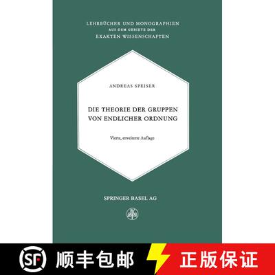 【3-4周达】Die Theorie der Gruppen von Endlicher Ordnung: Mit Anwendungen auf Algebraische Zahlen und... [9783034840781]