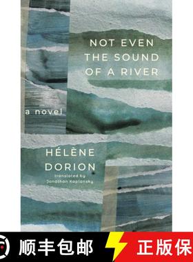 【3-4周达】Not Even the Sound of a River [9781771669139]