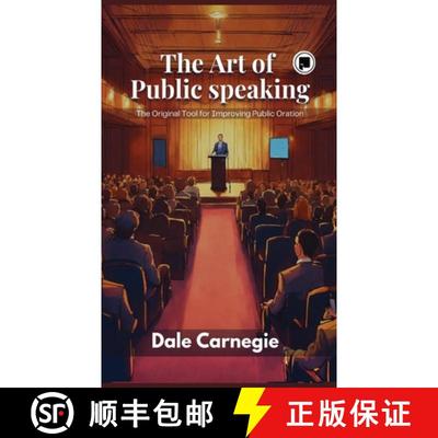 【3-4周达】The Art of Public Speaking: The Original Tool for Improving Public Oration [9789361902505]