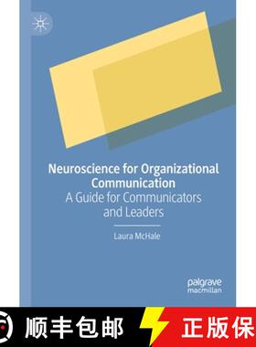 【3-4周达】Neuroscience for Organizational Communication : A Guide for Communicators and Leaders [9789811670398]